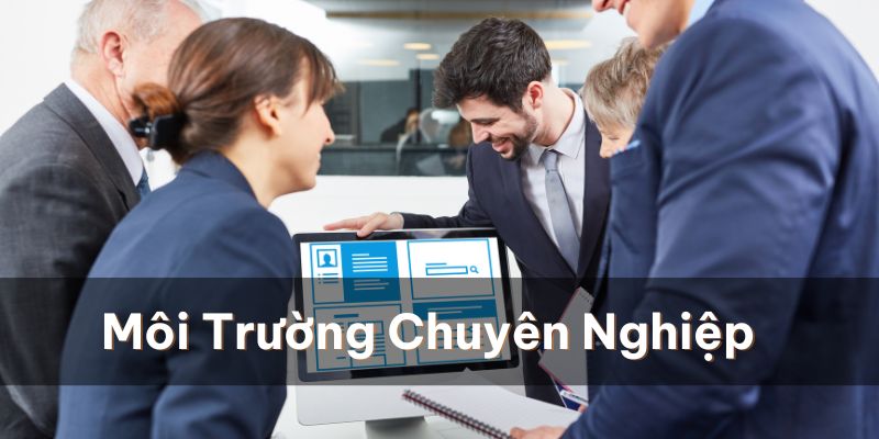 Tuyển Dụng 789Bet Lương Cao, Phúc Lợi Tốt Và Chuyên Nghiệp Môi trường làm việc chuyên nghiệp và sáng tạo tại 789Bet